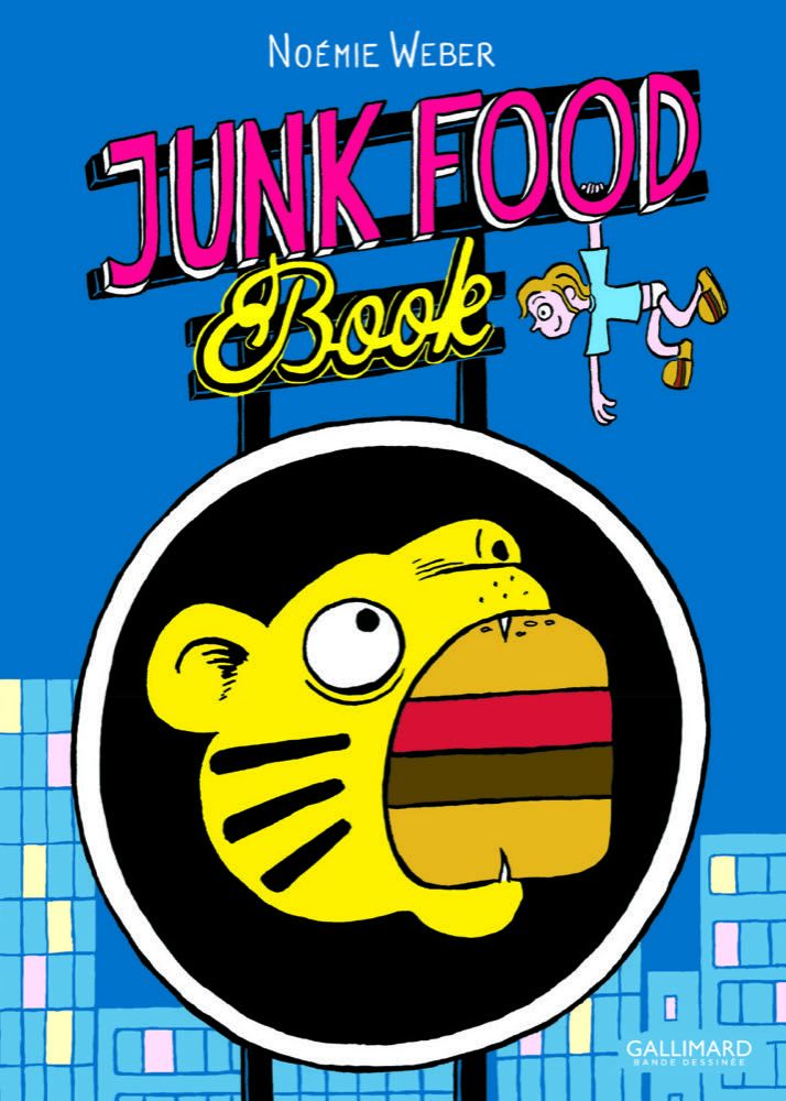 Junk Food Book — Noémie Weber (Gallimard BD)